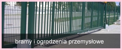 Bramy, ogrodzenia, napędy